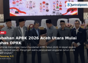 Perubahan APBK 2026 Aceh Utara Mulai Dibahas DPRK