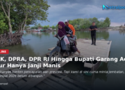DPRK, DPRA, DPR RI Hingga Bupati Garang Aceh Timur Hanya Janji Manis