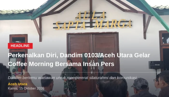 Perkenalkan Diri, Dandim 0103/Aceh Utara Gelar Coffee Morning Bersama Insan Pers